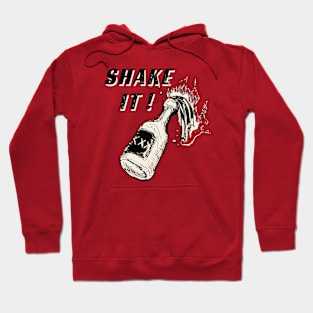 Shake a drink ! Hoodie